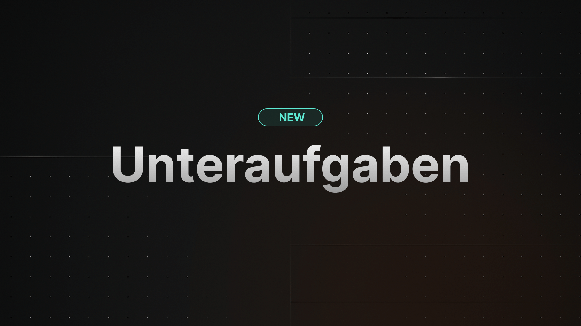 Mit Unteraufgaben zum klaren Workflow