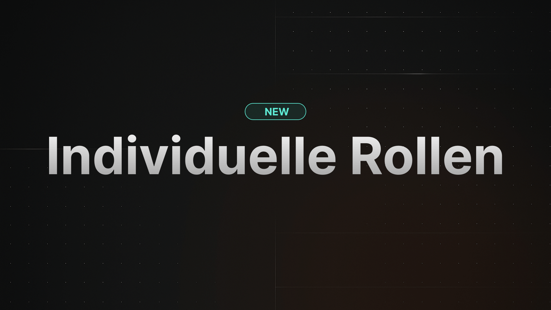 Volle Kontrolle mit individuellen Rollen