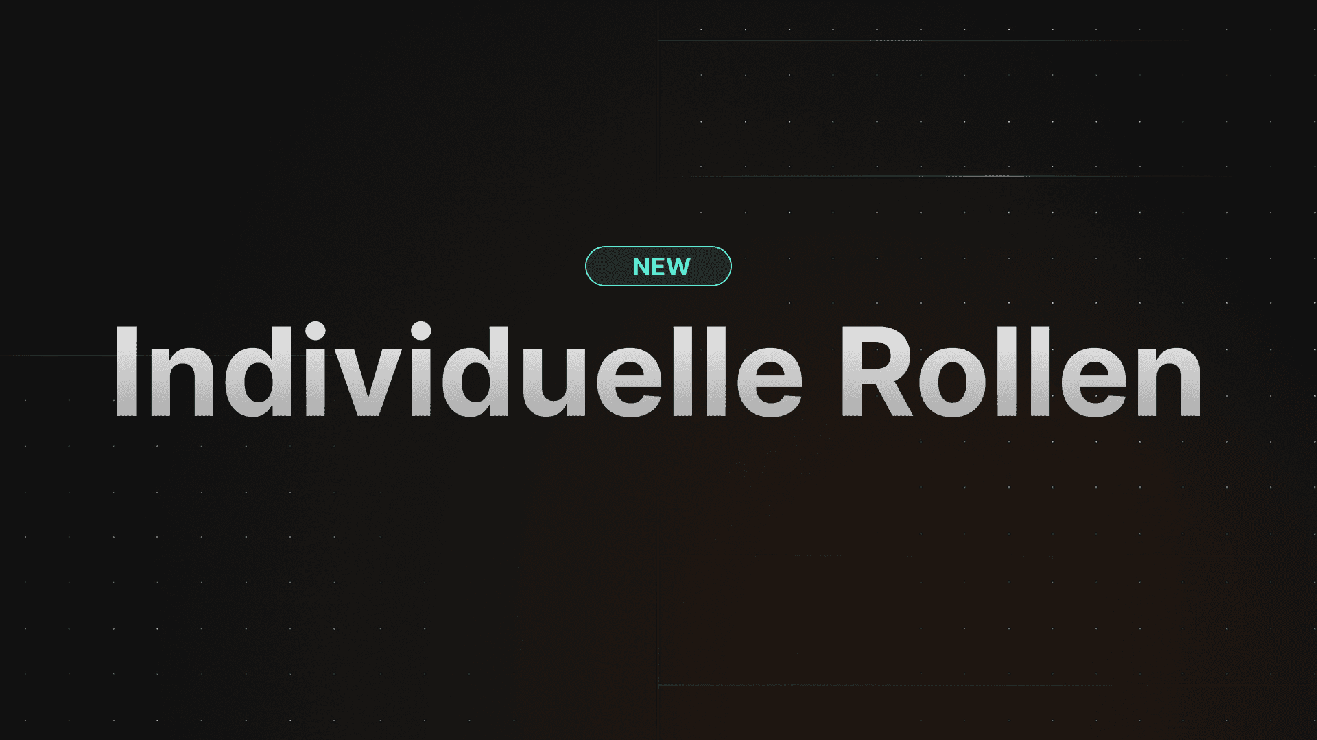 Volle Kontrolle mit individuellen Rollen